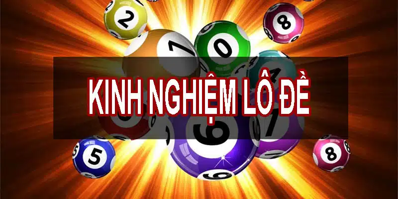 Kinh nghiệm lô đề