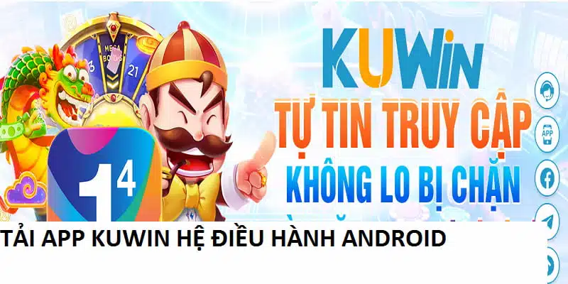 Download ứng dụng đối với hệ điều hành Android dễ dàng